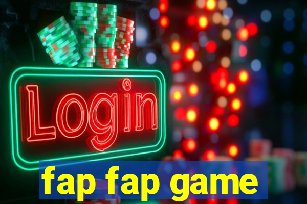 fap fap game